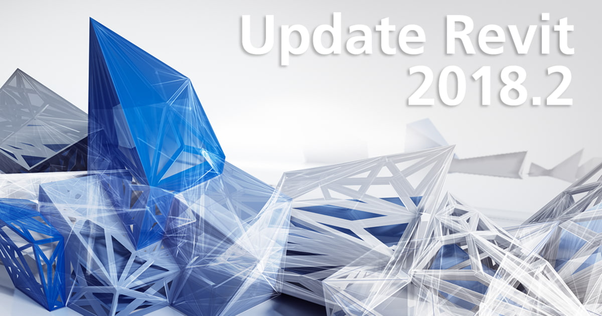 Update Revit 2018.2 – Effizienzsteigerung