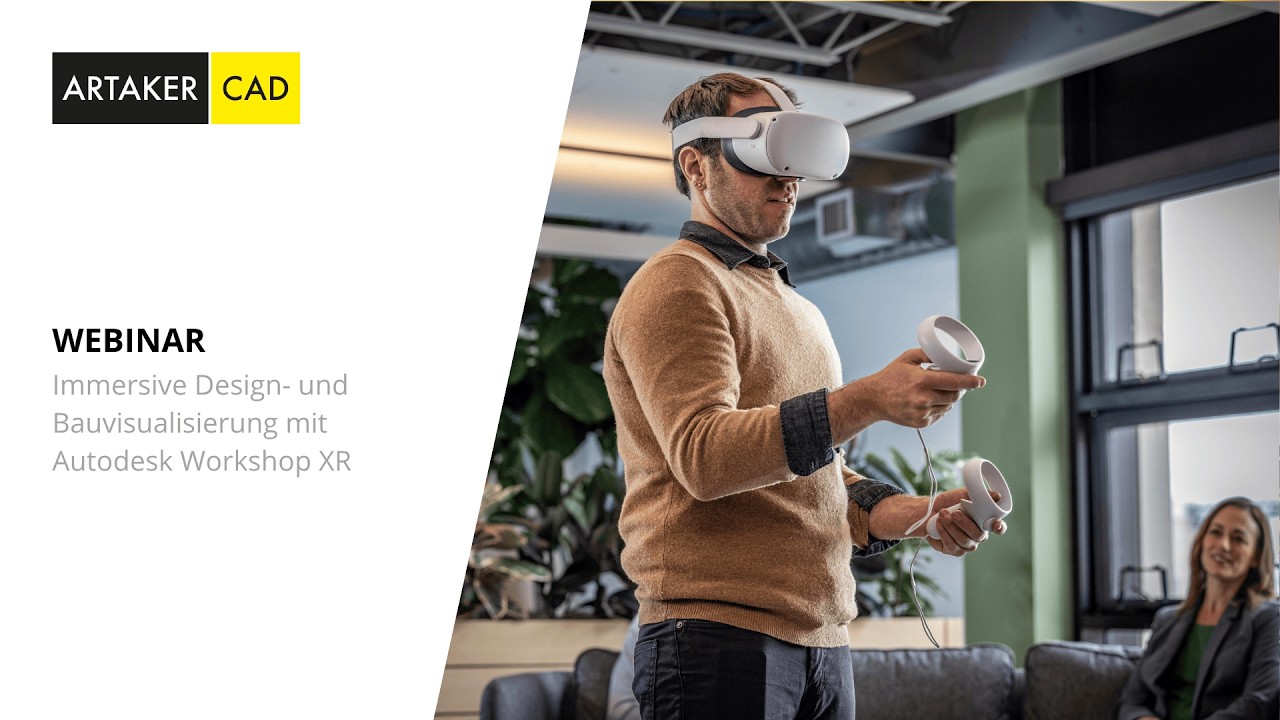 Webinar: 3D-Modelle im virtuellen Raum prüfen mit Workshop XR - Immersive Design- & Bauvisualiserung Webinar: 3D-Modelle im virtuellen Raum prüfen mit Workshop XR - Immersive Design- & Bauvisualiserung