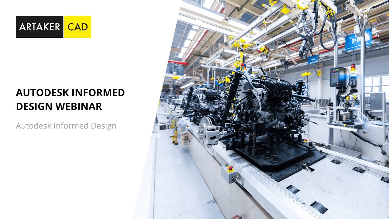 Autodesk Informed Design | Webinar-Aufzeichnung Autodesk Informed Design | Webinar-Aufzeichnung