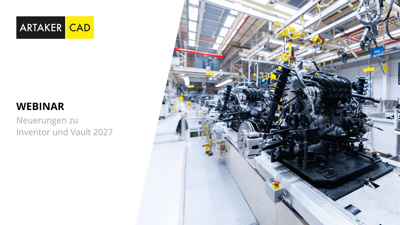 Webinar: Neuerungen zu Autodesk Inventor und Vault 2027