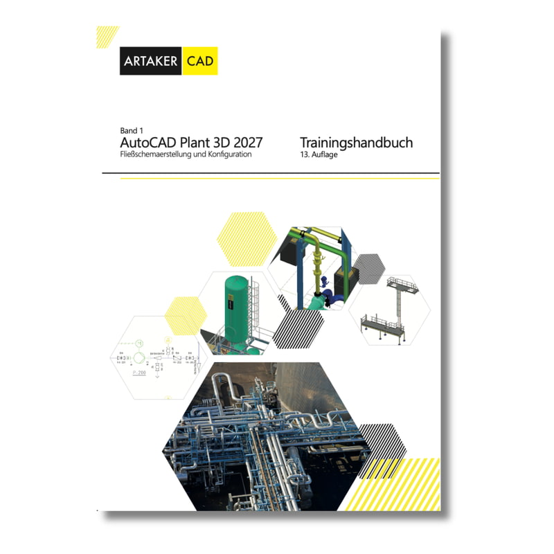 Handbuch AutoCAD Plant 3D 2027 Band 1 Handbuch AutoCAD Plant 3D 2027 Band 1