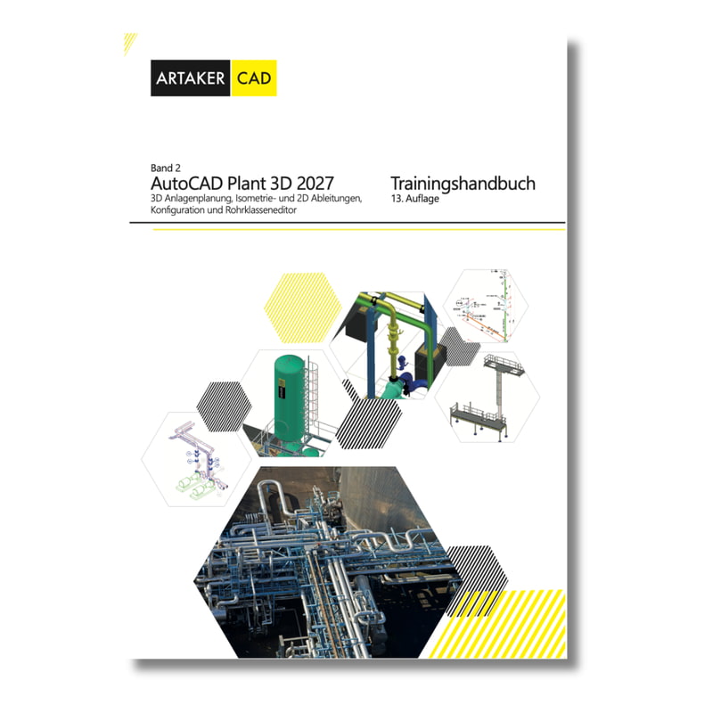 Handbuch AutoCAD Plant 3D 2027 Band 2 Handbuch AutoCAD Plant 3D 2027 Band 2